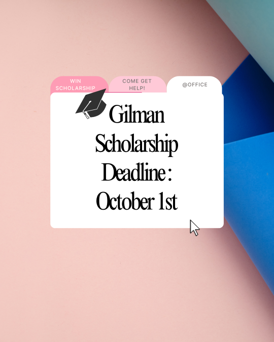 Gilman Scholarship Deadliine