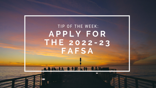 Background photo is of people standing at the end of a pier during dusk; it reads " Apply for the 2022-23 FAFSA"