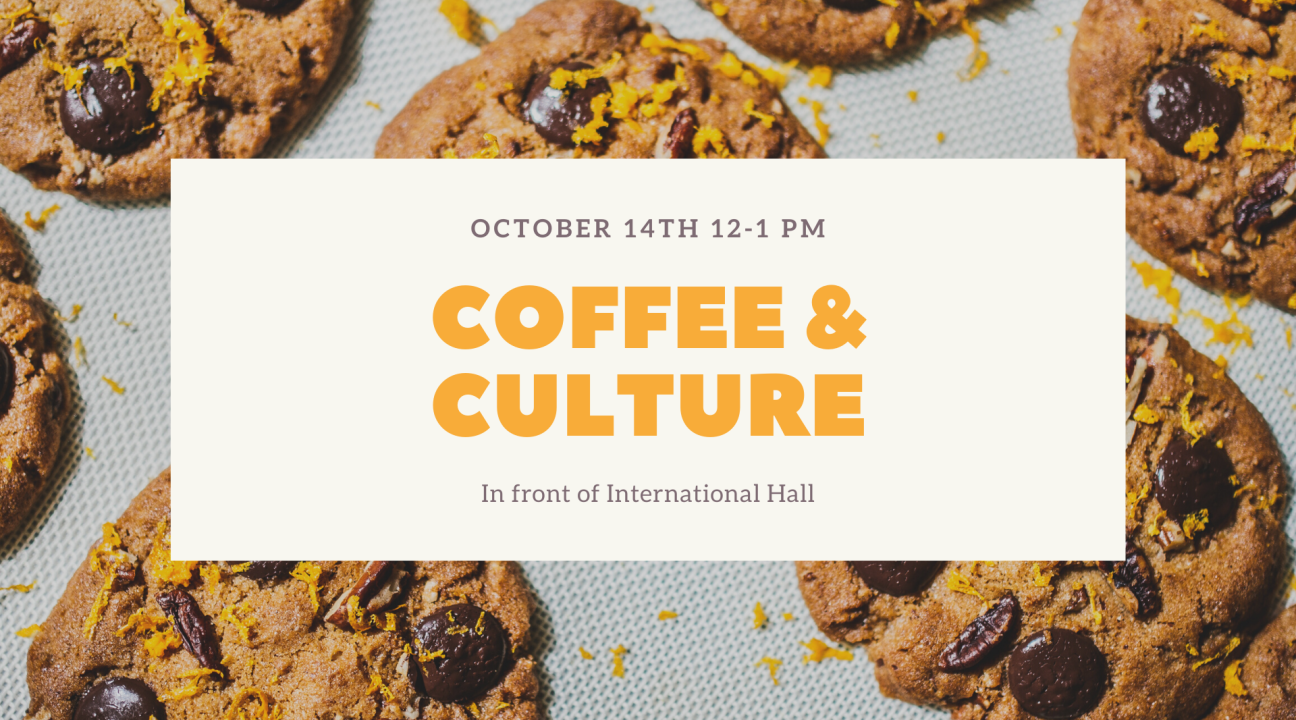 Background image is of chocolate chip cookies; it reads "Coffee and Culture 10/14/21"