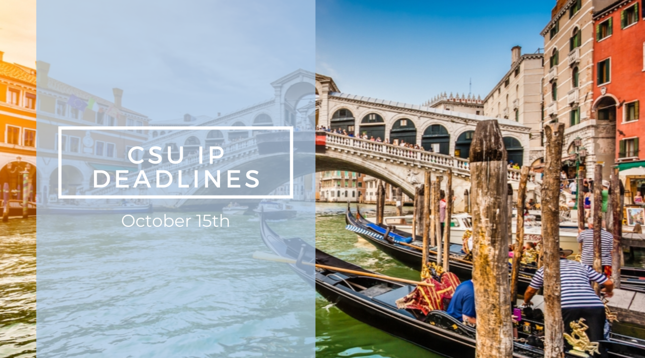 Background is a photo of a bridge overlooking a Venician canal; clear light blue banner on the left reads "CSU IP Deadlines Oct 15"