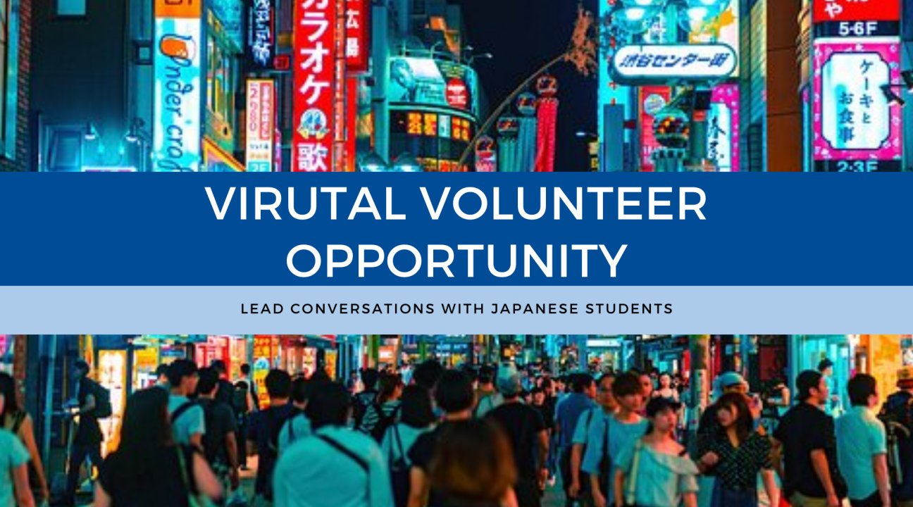 Background is a photo of a busy street in Japan at nighttime; writing reads "Virtual Volunteer Opportunity, lead converstations with Japanese students"