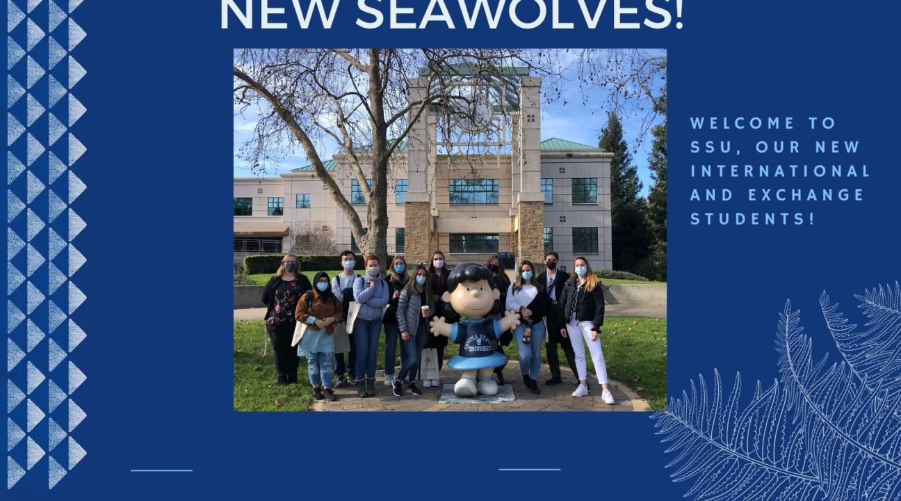 Image that says Welcome to SSU New Seawolves and welcome to ssu our new international and exchange students with image of group of students standing in front of library lucy statue