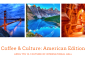 Coffee and culture america on April 7 at noon in front of International Hall with images from around USA