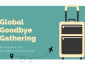 Global Goodbye Gathering on May 12 from 12 to 1 in international hall with travel imagery