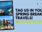 tag us in your spring break travels with images of students diving into ocean and hiking