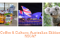 coffee and culture australia recap with images of australia