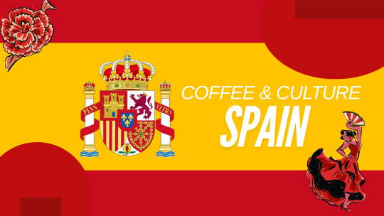 Coffee & Culture: Spain