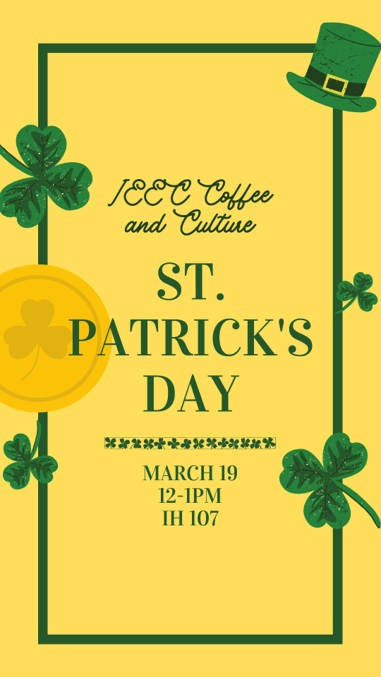 Yellow and Green Flyer for the Coffee and Culture: St Patricks Day with the time 12-1pm and Date March 19th. 