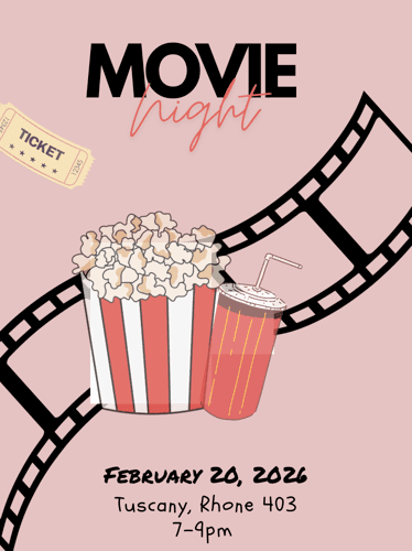 Movie Night flyer with the time 7pm-9pm, location Tuscany Rhone 403, and date February 20. 