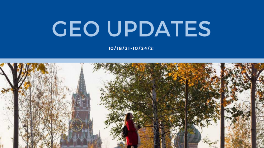 Top banner is navy blue and reads "GEO Updates 10/18-10/24/21." Bottom image is of a person standing in a park in Russia during autumn