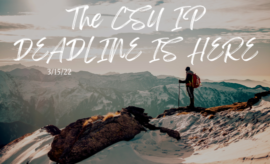 csu ip deadline March 15 with student on snowy mountain