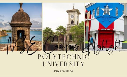NSE Campus Highlight Polytechnic University of Puerto Rico with images from Puerto Rico campus