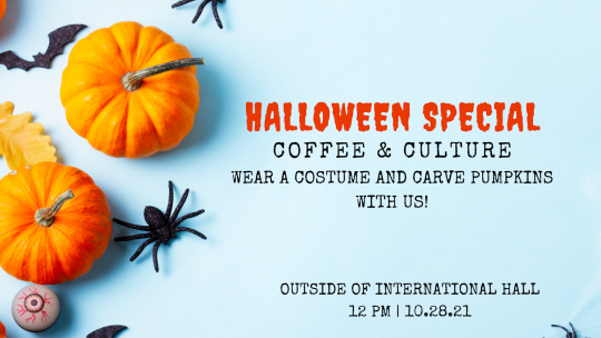 Background image is a light blue surface with two small pumpkins and some toy spiders, bats, and eye balls on the left; it reads "Halloween Special Coffee & Culture 10.28.21"