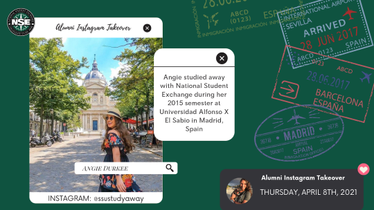 A green background with passport stamps from Spain, on the left a photo of Angie, on the right info on her Instagram Takeover and NSE Study Abroad past