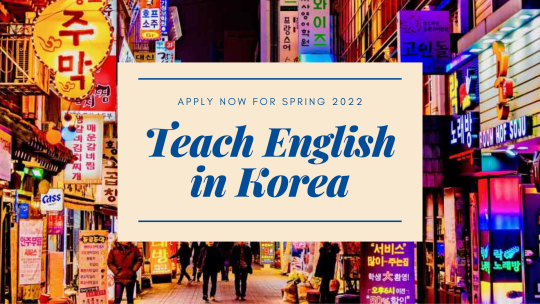 Background photos is of a neon-light lit street in Korea; reads "Teach English in Korea"