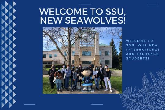 Image that says Welcome to SSU New Seawolves and welcome to ssu our new international and exchange students with image of group of students standing in front of library lucy statue